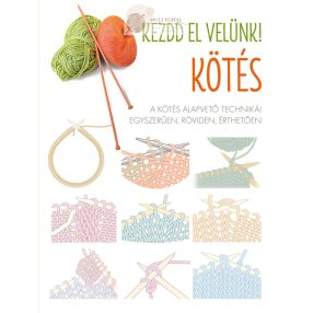 Kezdd el velünk! KÖTÉS